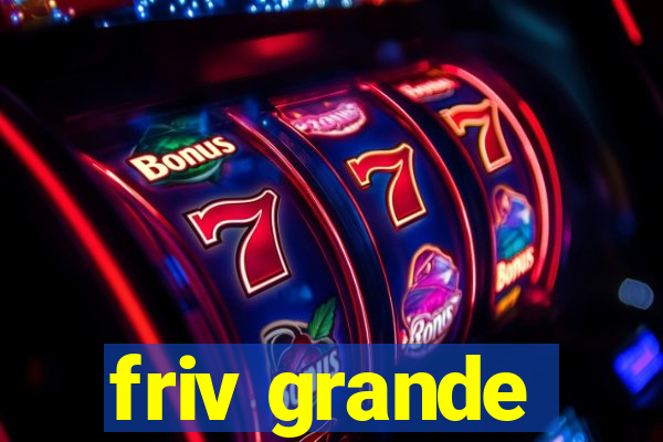 friv grande